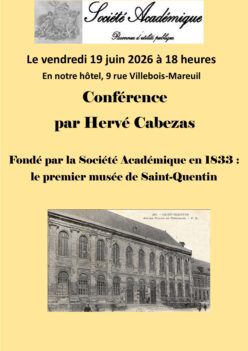 Fondé par la Société Académique en 1833 : le premier musée de Saint-Quentin